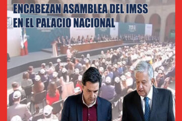 AMLO y Zoé Robledo encabezan asamblea del IMSS en Palacio Nacional