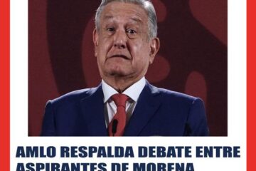 AMLO respalda debate entre aspirantes de Morena a la Presidencia