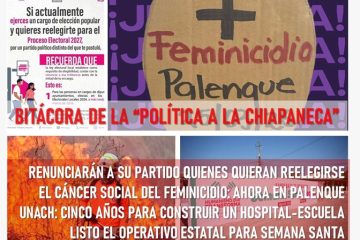 Bitácora de la “política a la chiapaneca” *¿Quiere reelegirse? Tendrá que renunciar a su partido