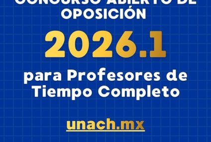 La UNACH abre convocatoria para docentes de Tiempo Completo