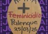 Colectiva expresa su indignaciòn por nuevo feminicidio en Palenque, Chiapas