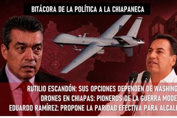 Bitácora de la “política a la chiapaneca” * Rutilio Escandón y los “Rutilistas”: la incertidumbre como futuro