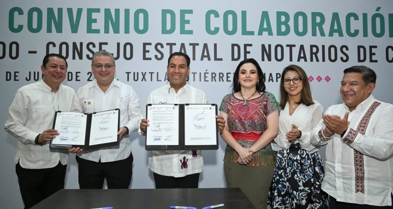 Eduardo Ramírez fortalece la certeza jurídica en Chiapas con convenio entre el Gobierno del Estado y notariado
