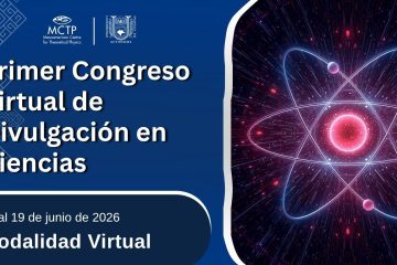 Se realiza el Primer Congreso Virtual de Divulgación en Ciencias Se realiza el Primer Congreso Virtual de Divulgación en Ciencias