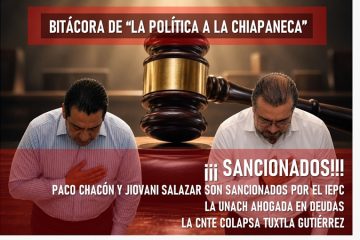 Bitácora de la “política a la chiapaneca”  **Sanciona el IEPC a Francisco Chacón y a Jiovani Salazar aspirantes a gobernar Tuxtla Gutiérrez