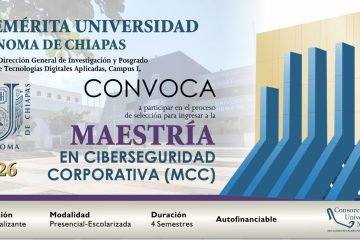 Cierra este 26 de junio la convocatoria de Maestría en Ciberseguridad Corporativa que imparte la UNACH Cierra este 26 de junio la convocatoria de Maestría en Ciberseguridad Corporativa que imparte la UNACH