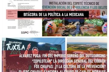 Bitácora de la “política a la chiapaneca” * Álvarez Puga: ¿Llego el fin? *La FGE Chiapas no fomenta la cultura de la prevención del delito Bitácora de la “política a la chiapaneca” * Álvarez Puga: ¿Llego el fin? *La FGE Chiapas no fomenta la cultura de la prevención del delito