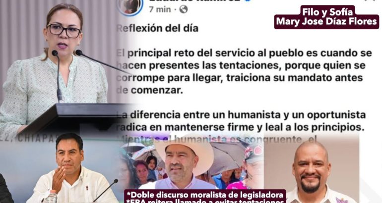 Filo y Sofía *Doble discurso moralista de legisladora *ERA reitera llamado a evitar tentaciones