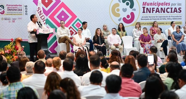 Chiapas, sede de la Jornada Nacional de Capacitación de Procuradurías Municipales de Protección de Niñas, Niños y Adolescentes 2026 Chiapas, sede de la Jornada Nacional de Capacitación de Procuradurías Municipales de Protección de Niñas, Niños y Adolescentes 2026