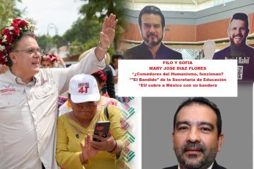 Filo y Sofía  *¿Los comedores del Humanismo, funcionan? *El bandido de la Secretaría de Educación
