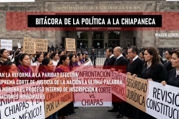 Bitácora de la “política a la chiapaneca” ^ La reforma para la paridad efectiva en Chiapas va a la Suprema Corte de Justicia Bitácora de la “política a la chiapaneca” ^ La reforma para la paridad efectiva en Chiapas va a la Suprema Corte de Justicia